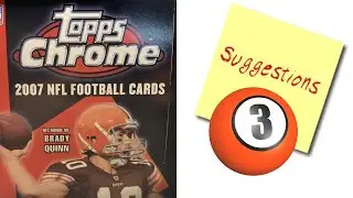 2007 Topps Chrome Football. Suggestion Sunday #3
