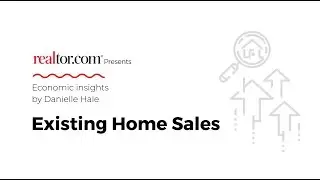 Existing Home Sales - Economic Insights