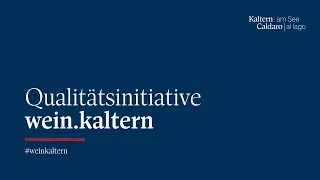 wein.kaltern | Die Qualit&auml;tsoffensive in einem der sch&ouml;nsten Weind&ouml;rfer der Welt