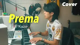 Prema - Fujii Kaze covered by KeNN