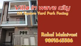 135 Square Yard 2.5 Story Park Facing Villa in wave city Ghaziabad on NH24 #villa #realstate