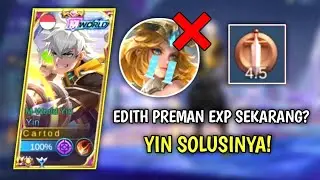 BEGINI CARA COUNTER EDITH MENGGUNAKAN HERO YIN | YIN MOBILE LEGENDS