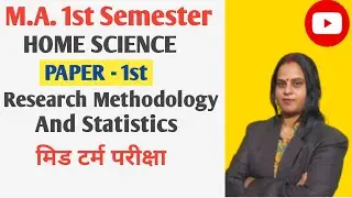 M.A.1st Semester Home Science PAPER-1|Research Methodology and Statistics|#expertclassesbymanjumam 