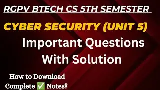 Cyber Security (Unit 5) Important Questions | RGPV BTech 5th Semester Cyber Security