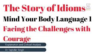 Mind Your Body Language 1  | Embracing Positive Changes | Idioms in English | English Vocabulary