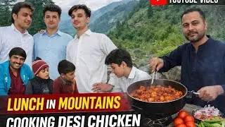 Desi Chicken Cooking in Mountains | Outdoor Village Style Chicken Recipe