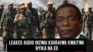 Leaked audio army yajamuka| Inzwai Kuuraiwa Kwaitwa Nyika Na ED