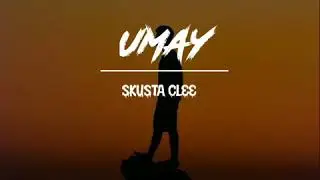 Skusta Clee | UMAY Lyrics Video