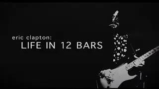 Eric Clapton Life in 12 Bars BBC Two HD 6 Jun 2020