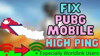 How to fix high ping problem? (Worldlink Users) No VPN !!!