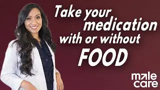 Should I take My Medicine with or without food?