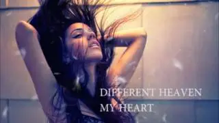 DIFFERENT HEAVEN--MY HEART [COPYRIGHT FREE]