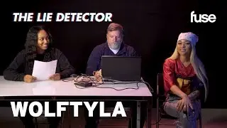 Wolftyla & Her Manager Take A Lie Detector Test: Did She Write on 