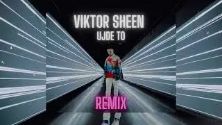 VIKTOR SHEEN - UJDE TO [ REMIX ]