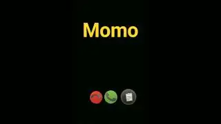 Momo Call you