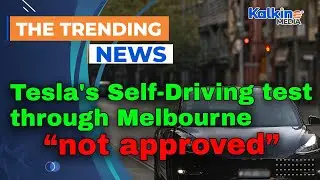 Tesla's Full Self-Driving test through Melbourne's CBD 'not approved