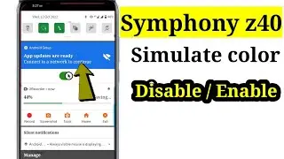 Symphony z40 Simulate color space change | developer option | Deceite BD | 2022