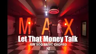 Quise B-Let That Money Talk/Basic choreo/hip hop dance/MAXDANCESTUDIO/맥스댄스 스튜디오/의정부 댄스학원/의정부 합합댄스