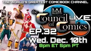 THE COUNCIL OF COMICS LIVE! EP.32 | COMMUNITY HANGOUT | DEC.10, 2025 #COMICBOOKS #MOVIES