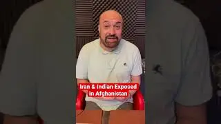 Iran & Indian Exposed in Afghanistan
