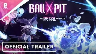 Ball x Pit | The Regal Update | Official Launch Trailer | FHD