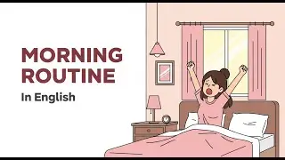 Easy Daily Morning Routine for Beginners | A1 English Listening Practice | English Talk Time