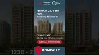 Om Sree Galaxy | Premium 2 & 3 BHK Flats in Kompally, Hyderabad | Starting from ₹90 Lakhs #shorts