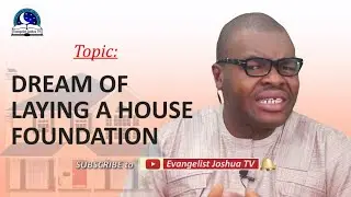 Dream of Laying A House Foundation - Biblical Meaning of Building