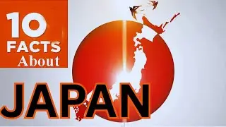 Top 10 Amazing Facts about Japan | Interesting Facts about Japanese|Fun Facts about Japanese Culture