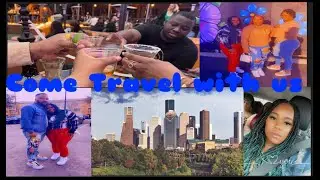 Come Travel With Us | HOUSTON ROAD TRIP🚗🥂🥃🍹