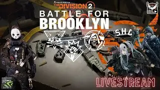 Division 2 Battle for Brooklyn Live | New York Survival, Missions & Endgame Grind pt.2
