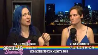 Secular Sexuality 05.04 with Megan Bonner, Christy Powell, & Clare Wuellner