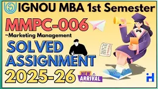MMPC-006 SOLVED ASSIGNMENT 2025-26 | IGNOU MBA 1ST SEMESTER SOLVED ASSIGNMENT JULY 2025 | JAN 2026