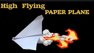 How to Make a High Flying Paper Plane || how to make a paper plane that fly far