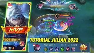 JULIAN MANIAC &times;31KILL🔥 TUTORIAL JULIAN 2022 | TOP GLOBAL JULIAN | MLBB
