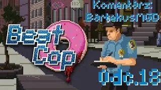 Narobiłem trochę zamieszania😬| Beat Cop PL #18