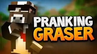 Pranking Graser10