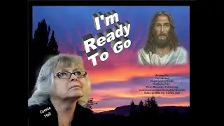 I'M READY TO GO   Published By  Push Mountain Publishing   Connie Hall