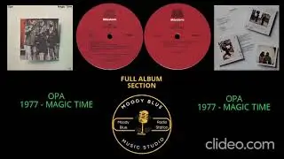 FULL ALBUM - 1977 - OPA -  Magic Time