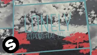Deepend - Lonely (feat. Malou) [Official Lyric Video]