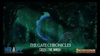 The Gate Chronicles | S1E23 | The Marsh
