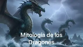La sorprendente mitología de los dragones