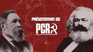 Le Parti Communiste R&eacute;volutionnaire : pr&eacute;sentation 