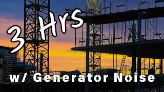 ⚠️Fall Asleep Fast ⚠️Construction Site w/ GENERATOR NOISE | White Noise | 3 Hrs #generator #ASMR