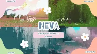 Replaying Neva Chapter I: Summer (NO Commentary)