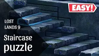 Lost land 9 - Staircase puzzle solution