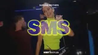Barcode Brothers - SmS (KRST BOOTLEG)