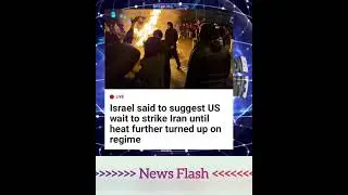 Breaking&hellip; Israel said to suggest US wait to strike Iran until heat further turned up on regime&hellip;