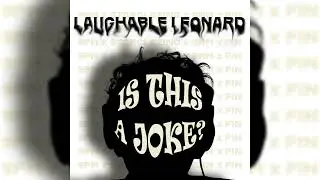 Laughable Leonard - STARGLAZING (Official Audio)