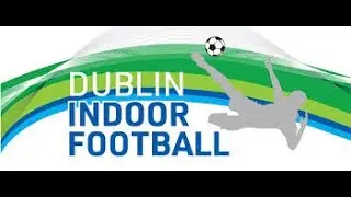 Dublin Indoor Football 8v9  10/May/25